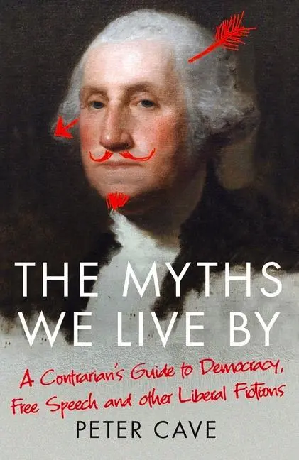 Cover: 9781786495228 | The Myths We Live By | Peter Cave | Taschenbuch | XVIII | Englisch