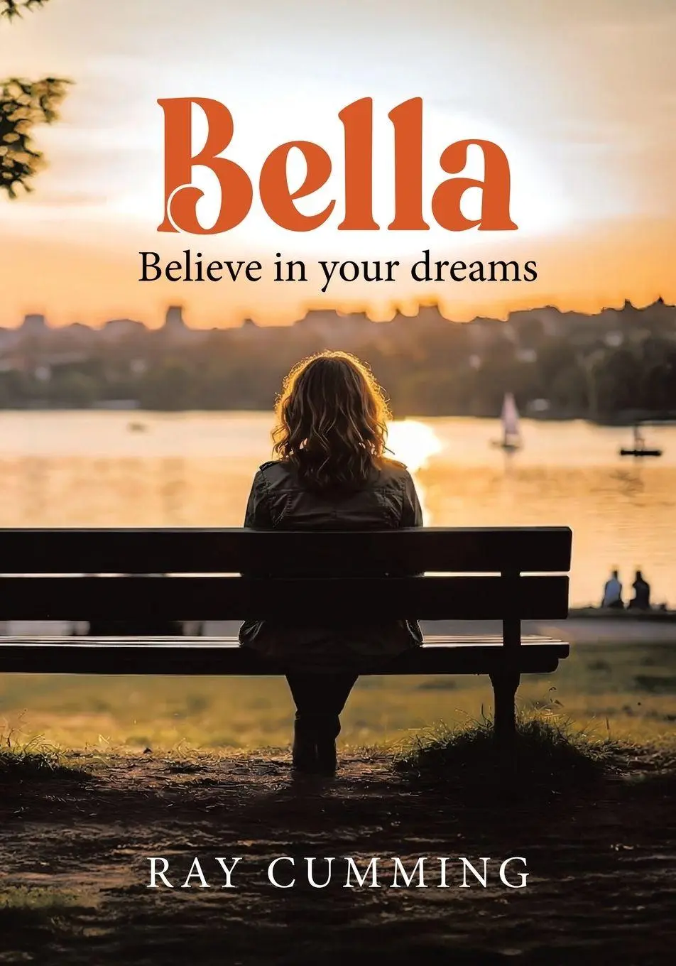 Cover: 9781834385228 | Bella | Believe in your dreams | Ray Cumming | Taschenbuch | Englisch