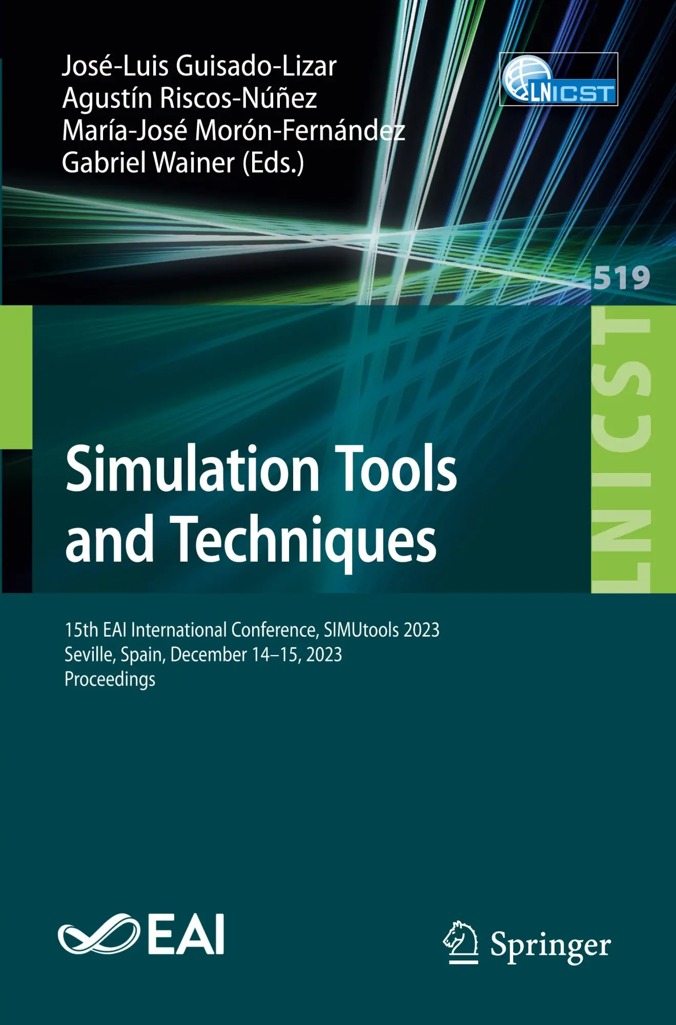 Simulation Tools and Techniques: 15th EAI International Conference, SIMUtools 2023, Seville, Spain, December 14-15, 2023, Proceedings (Lecture Notes ... Engineering, 519, Band 519)