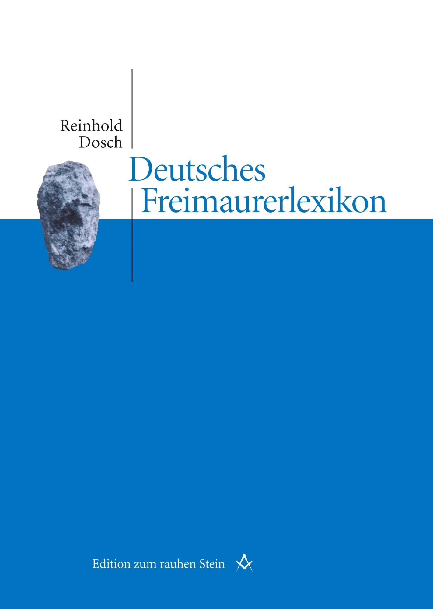 Cover: 9783706545228 | Deutsches Freimaurerlexikon | Reinhold Dosch | Buch | 412 S. | Deutsch