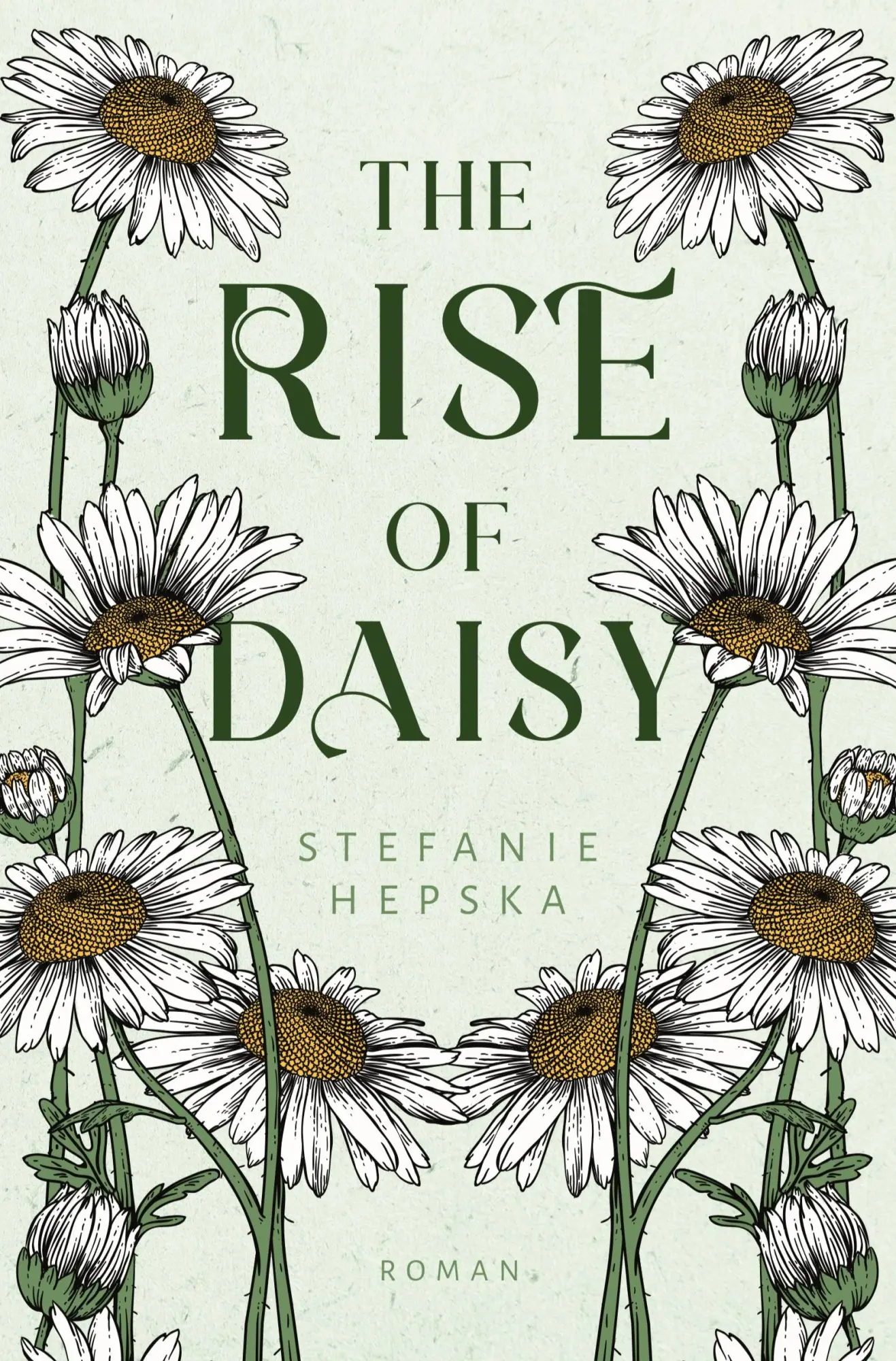 Cover: 9783759255228 | The Rise of Daisy | Stefanie Hepska | Taschenbuch | 432 S. | Deutsch