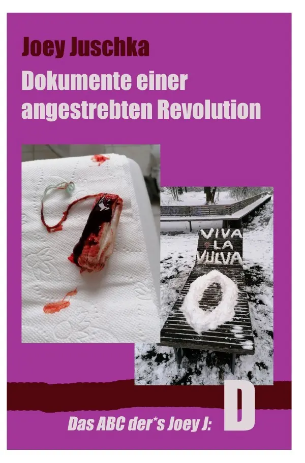 Cover: 9783819715228 | Dokumente einer angestrebten Revolution | Joey Juschka | Taschenbuch