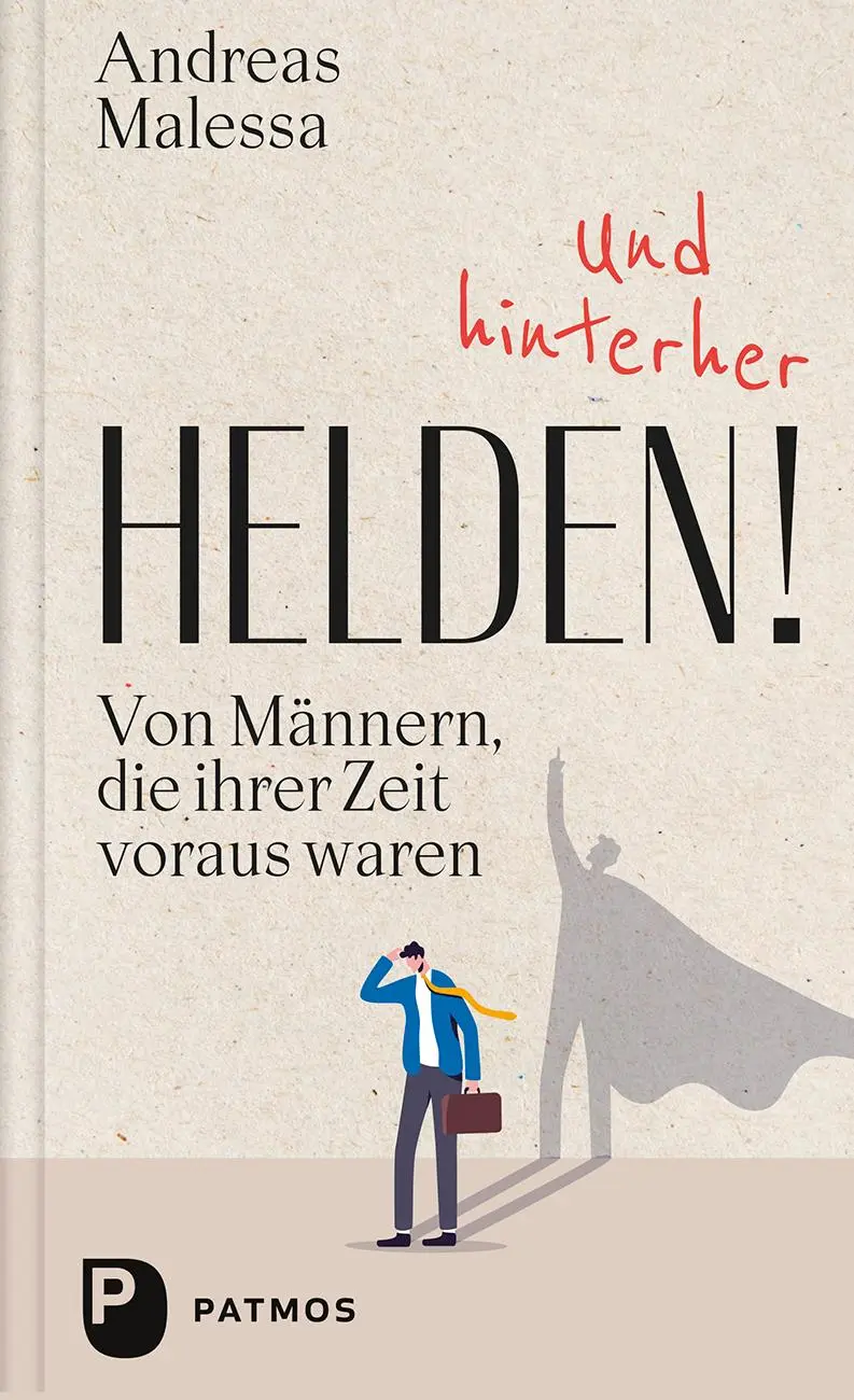 Cover: 9783843615228 | Und hinterher Helden! | Von Männern, die ihrer Zeit voraus waren