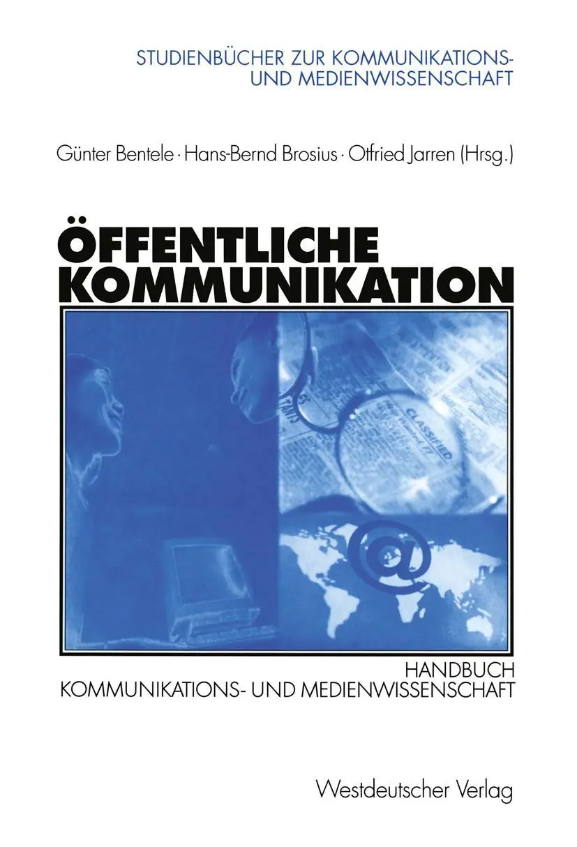 Cover: 9783531135328 | Öffentliche Kommunikation | Günter Bentele (u. a.) | Taschenbuch