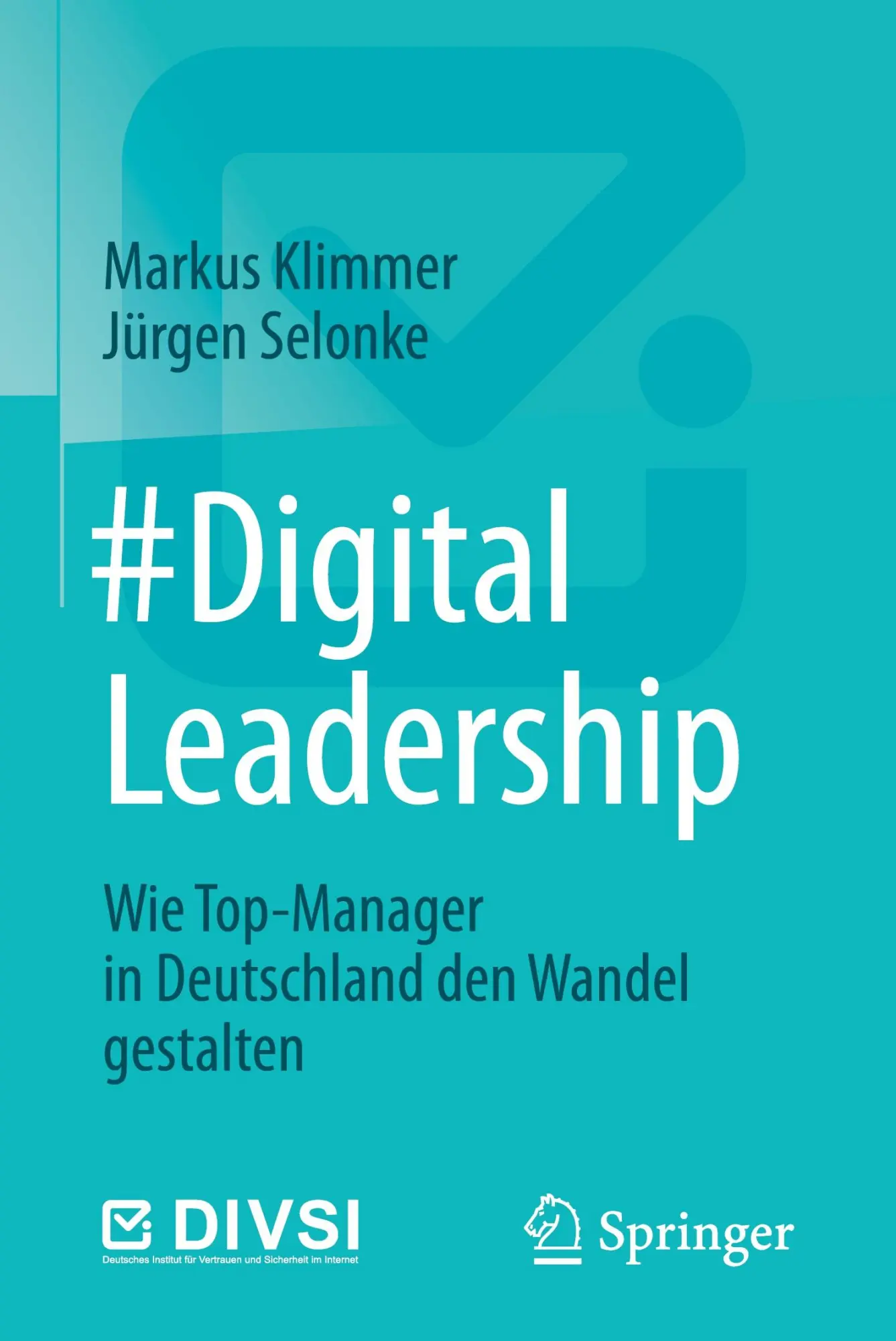 Cover: 9783662505328 | #DigitalLeadership | Jürgen Selonke (u. a.) | Buch | xvi | Deutsch