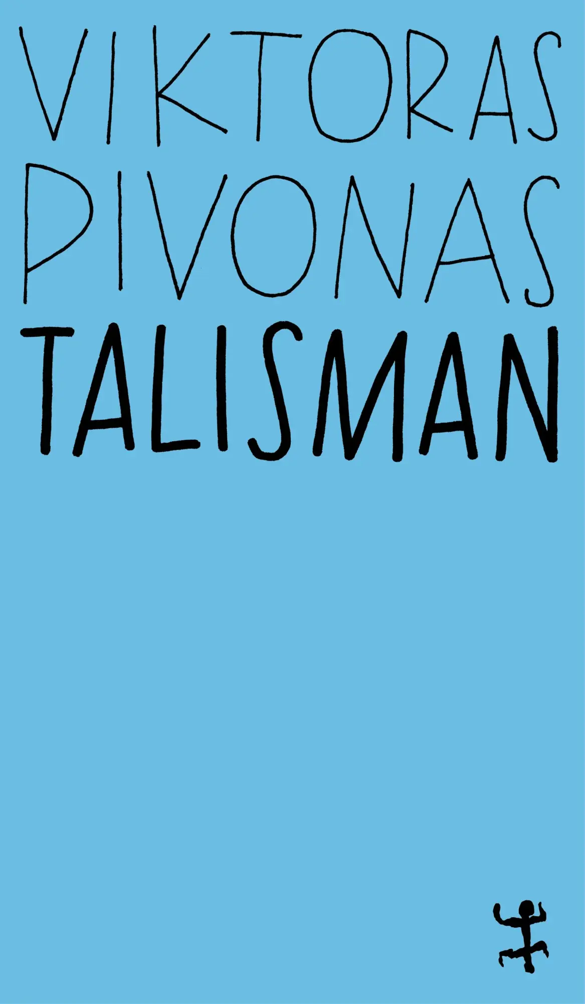 Cover: 9783751845328 | Talisman | Roman | Viktoras Pivonas | Taschenbuch | MSB Paperback