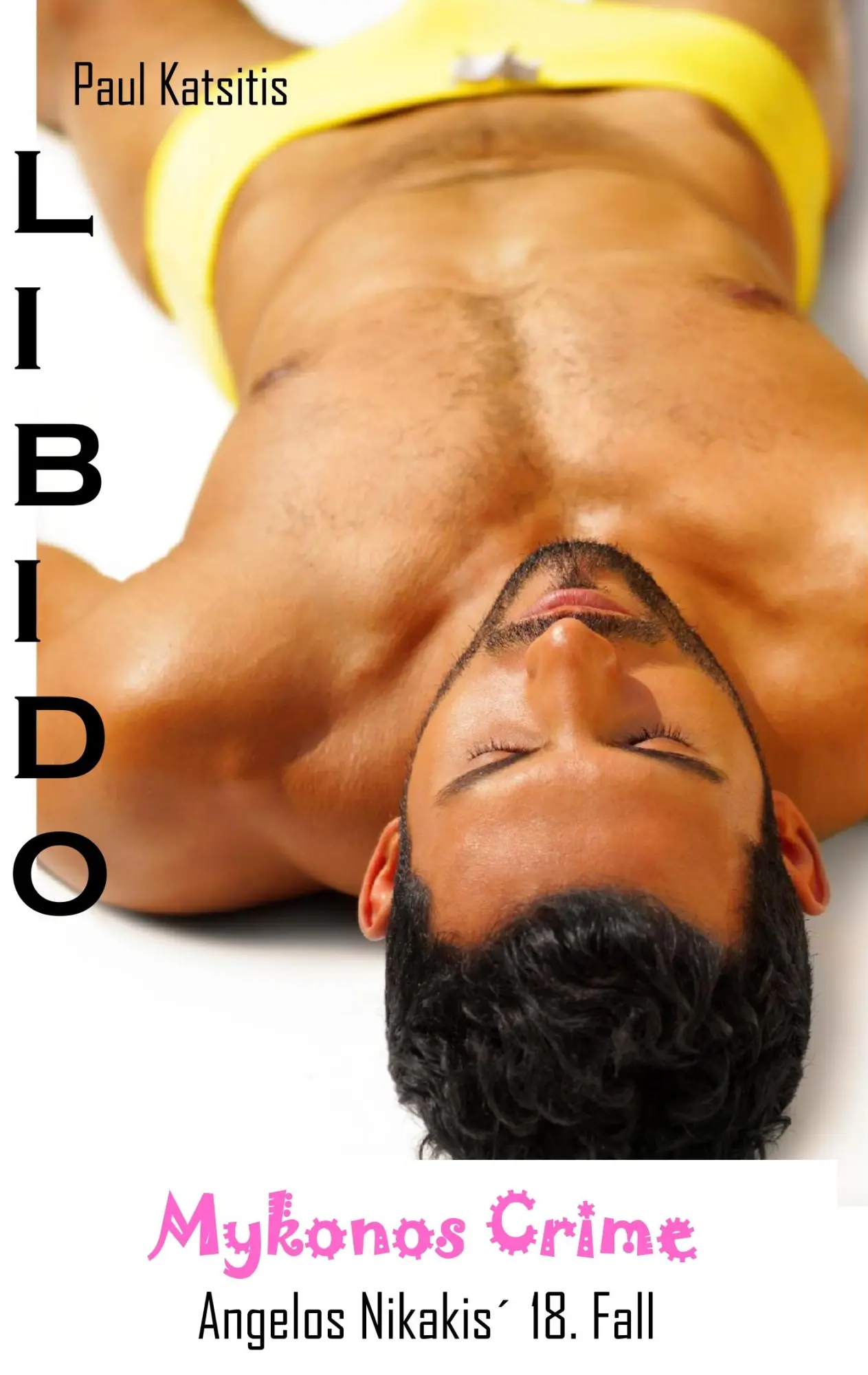 Cover: 9783751915328 | Libido - Mykonos Crime 18 | Paul Katsitis | Taschenbuch | 184 S.