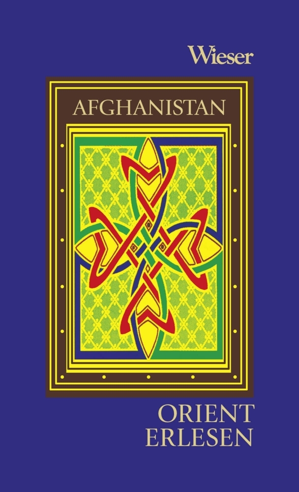 Cover: 9783990295328 | Orient Erlesen Afghanistan | Walter M. Weiss | Buch | Mit Lesebändchen