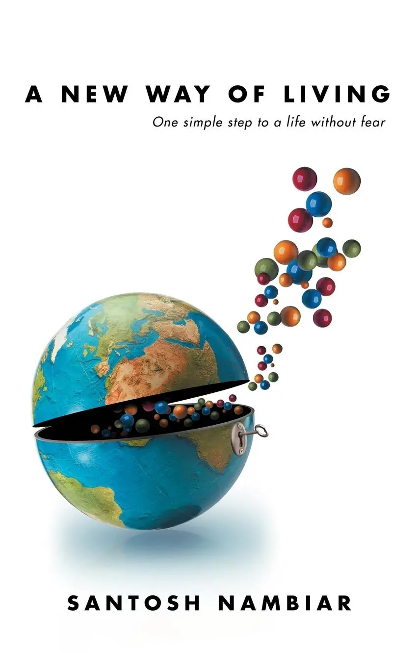 Cover: 9781452505428 | A New Way of Living | One Simple Step to a Life Without Fear | Nambiar