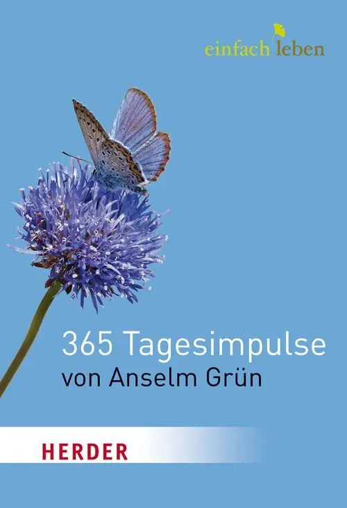 Cover: 9783451005428 | 365 Tagesimpulse von Anselm Grün | Anselm Grün | Buch | 160 S. | 2012