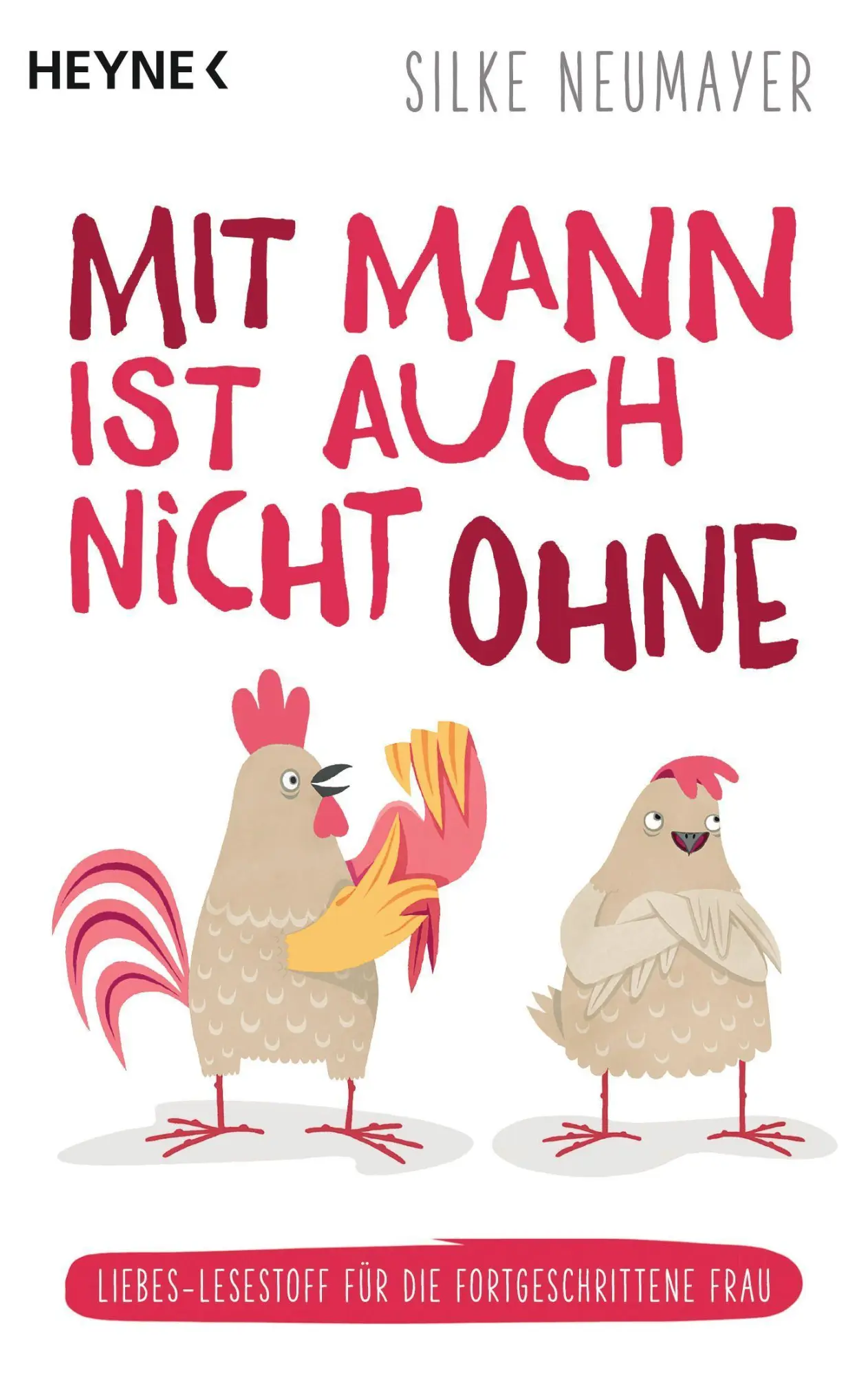 Cover: 9783453605428 | Mit Mann ist auch nicht ohne | Silke Neumayer | Taschenbuch | 224 S.