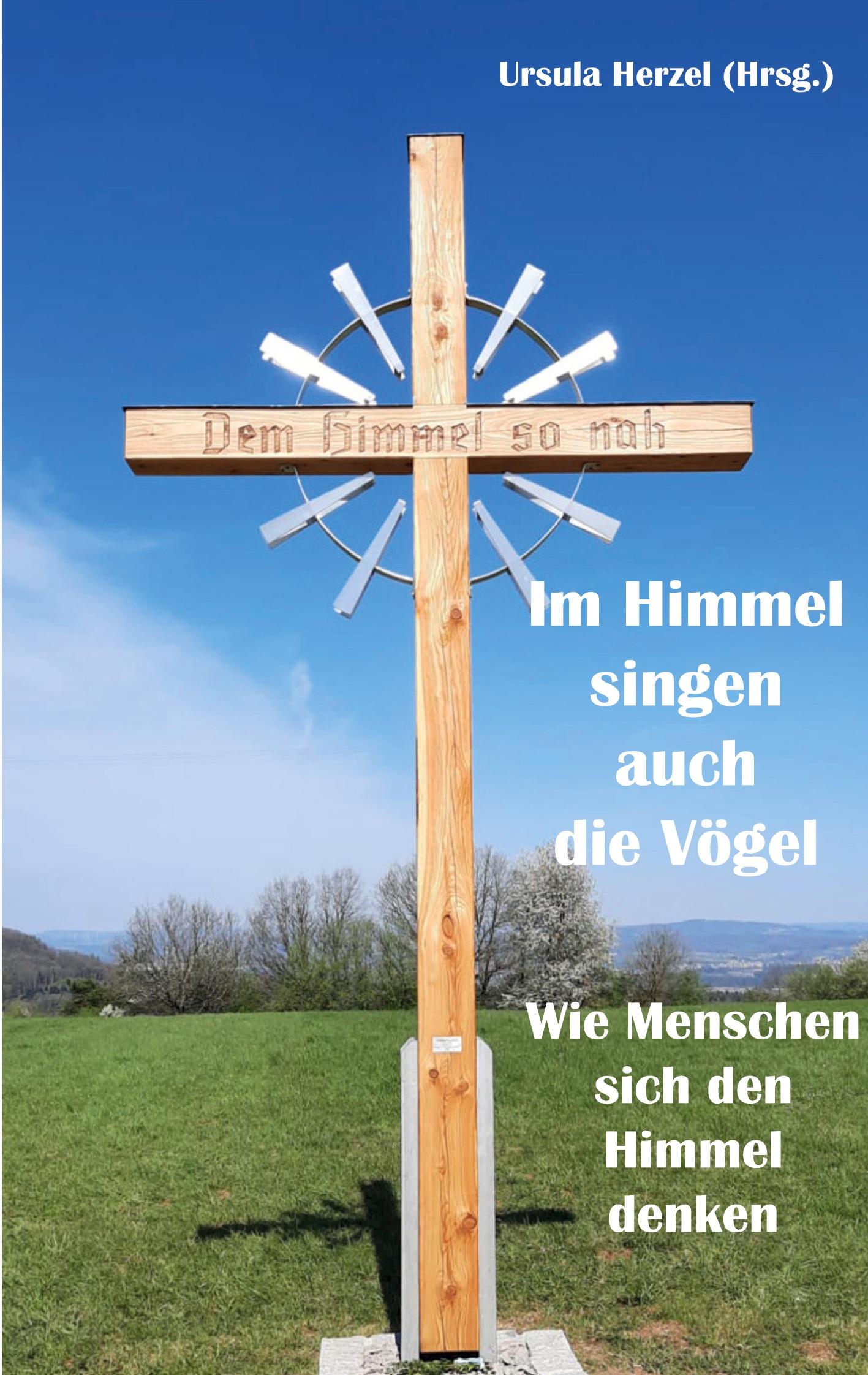 Cover: 9783988855428 | Im Himmel singen auch die Vögel | Wie Menschen sich den Himmel denken