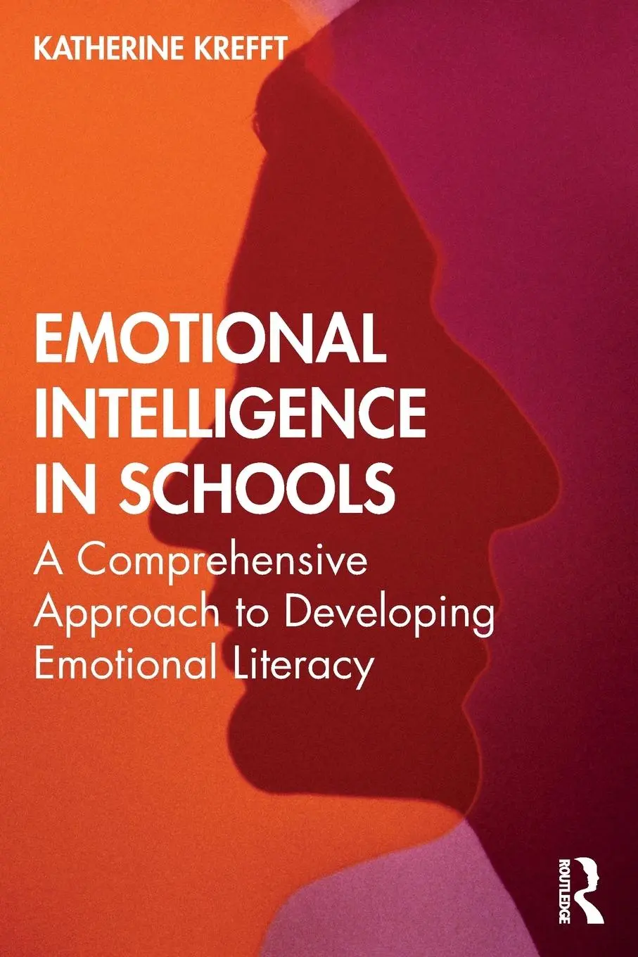 Cover: 9780367175528 | Emotional Intelligence in Schools | Katherine M. Krefft | Taschenbuch
