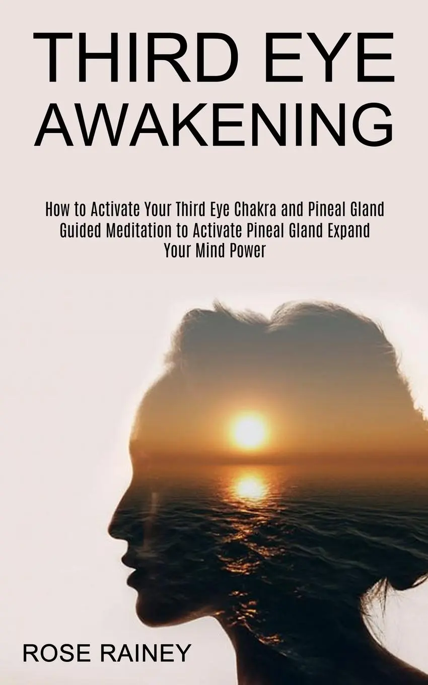 Cover: 9781989965528 | Third Eye Awakening | Rose Rainey | Taschenbuch | Englisch | 2021