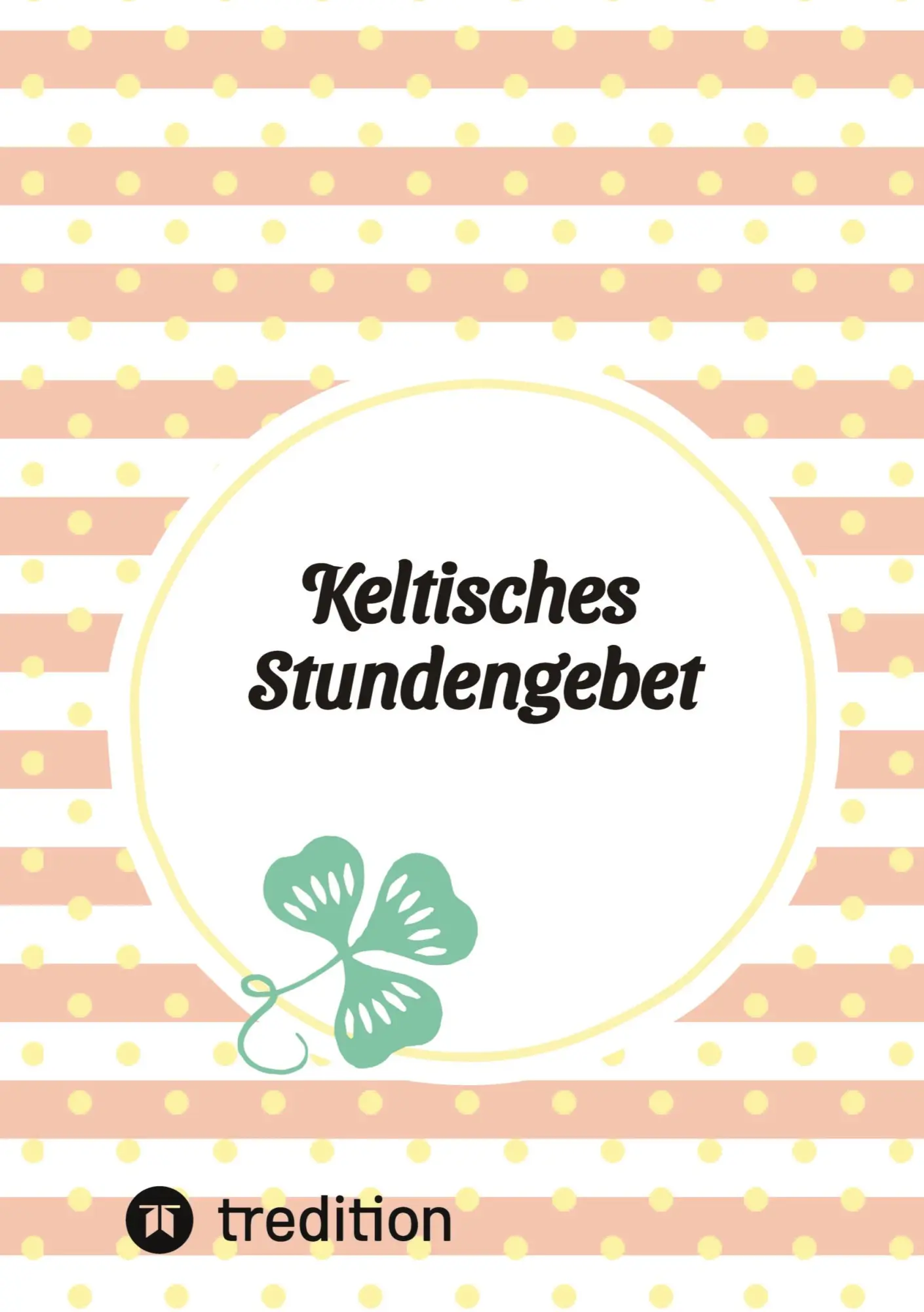 Cover: 9783384605528 | Keltisches Stundengebet | Schöpfungsspiritualität | Stefan Thiel