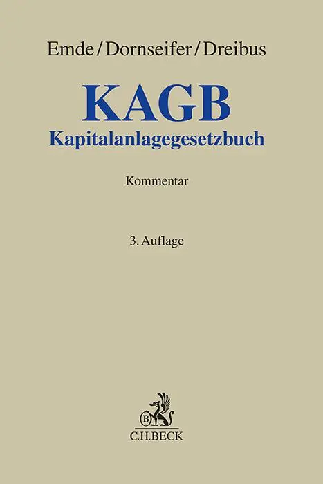 Cover: 9783406785528 | KAGB | Kapitalanlagegesetzbuch. Kommentar | Thomas Emde (u. a.) | Buch