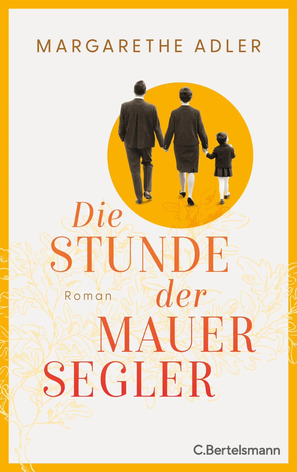 Cover: 9783570105528 | Die Stunde der Mauersegler | Roman | Margarethe Adler | Buch | 352 S.