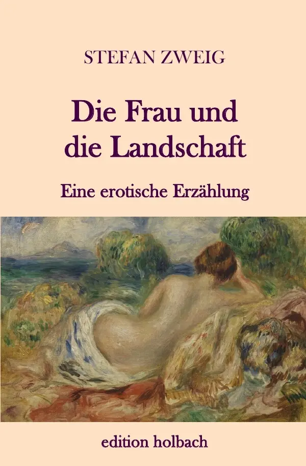 Cover: 9783745055528 | Die Frau und die Landschaft | Eine erotische Erzählung | Stefan Zweig