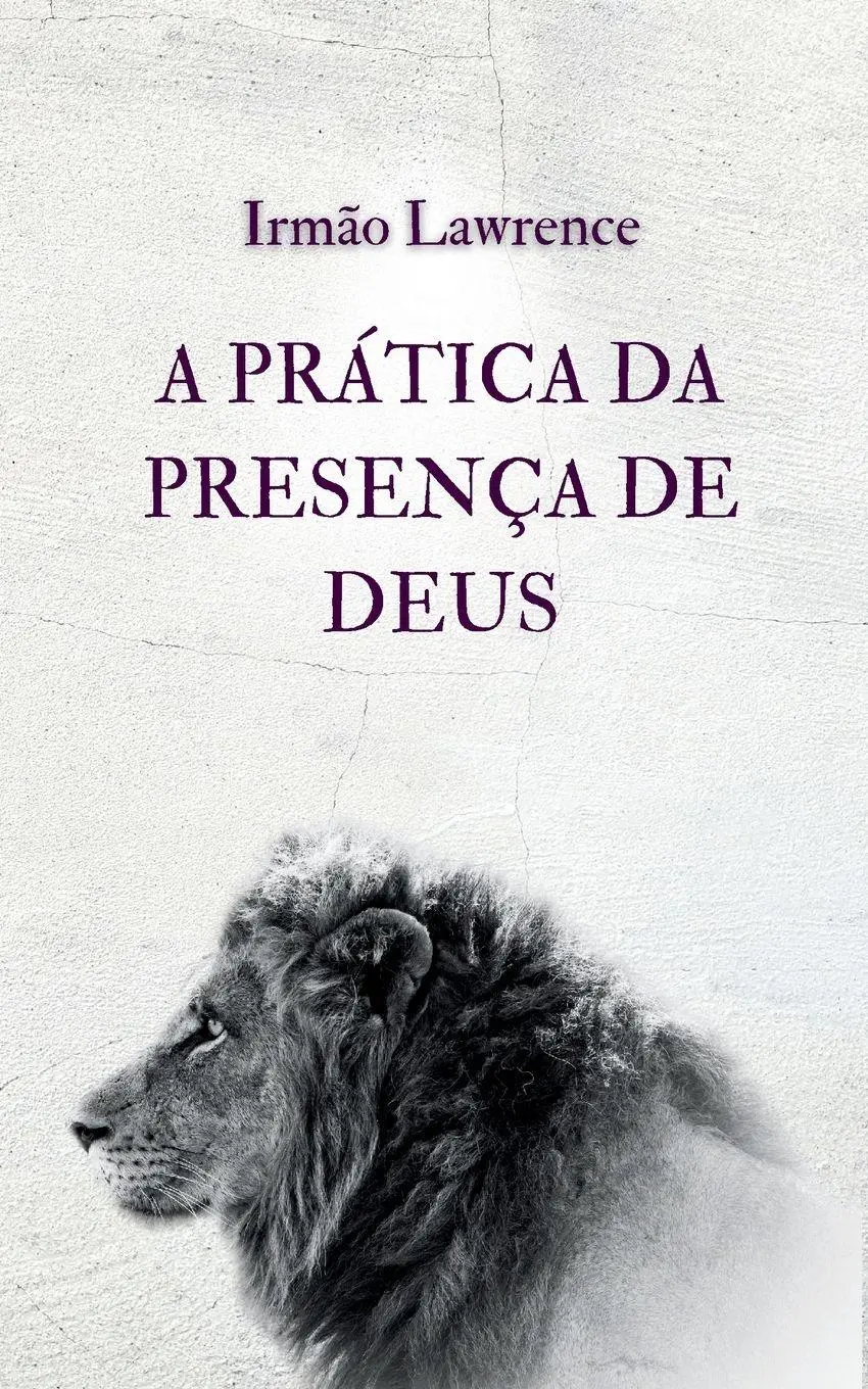 Cover: 9786597875528 | A Prática da Presença de Deus | Irmão Lawrence | Taschenbuch | 2026
