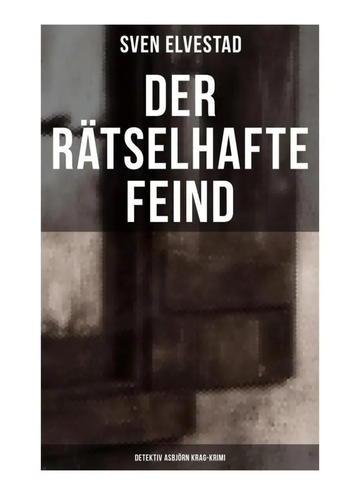 Cover: 9788027255528 | Der rätselhafte Feind: Detektiv Asbjörn Krag-Krimi | Sven Elvestad