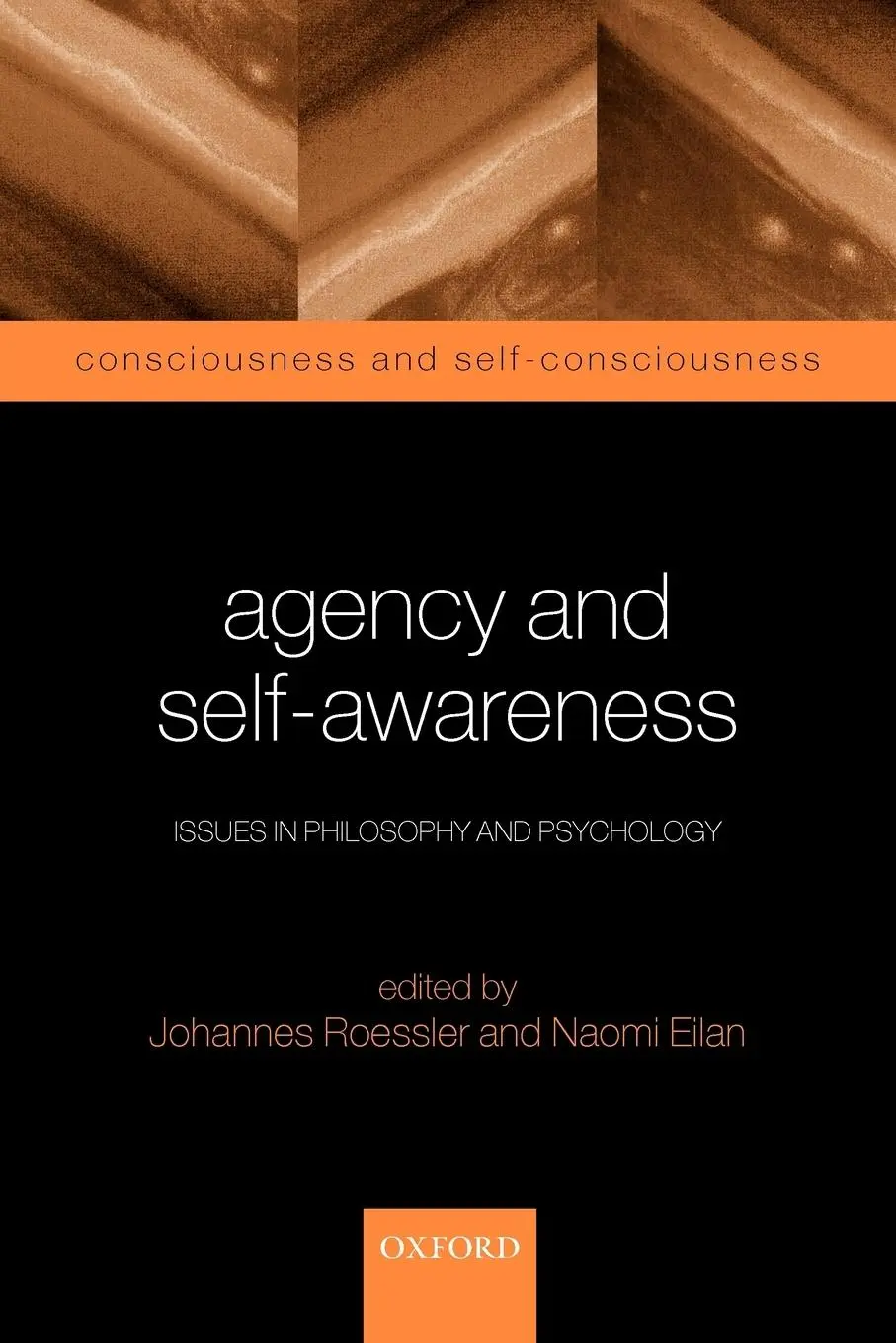 Cover: 9780199245628 | Agency and Self-Awareness | Issues in Philosophy and Psychology | Buch