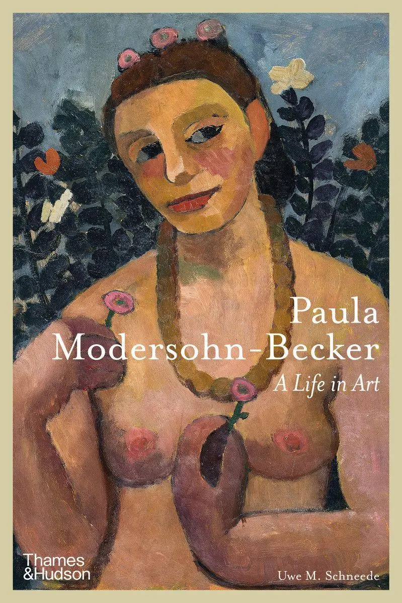 Cover: 9780500025628 | Paula Modersohn-Becker | A Life in Art | Uwe M Schneede | Buch | 2023