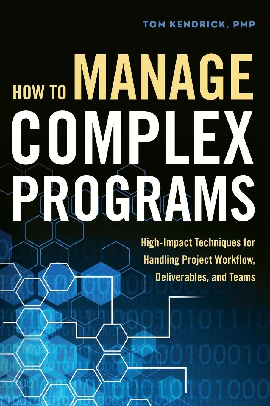 Cover: 9781400245628 | How to Manage Complex Programs | Tom Kendrick | Taschenbuch | Englisch