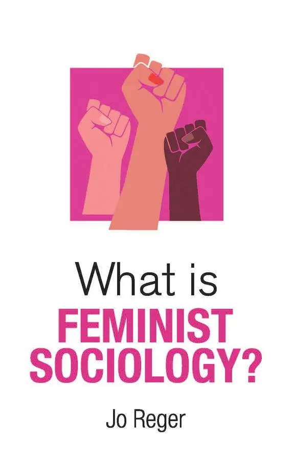Cover: 9781509555628 | What Is Feminist Sociology? | Jo Reger | Taschenbuch | Englisch | 2025