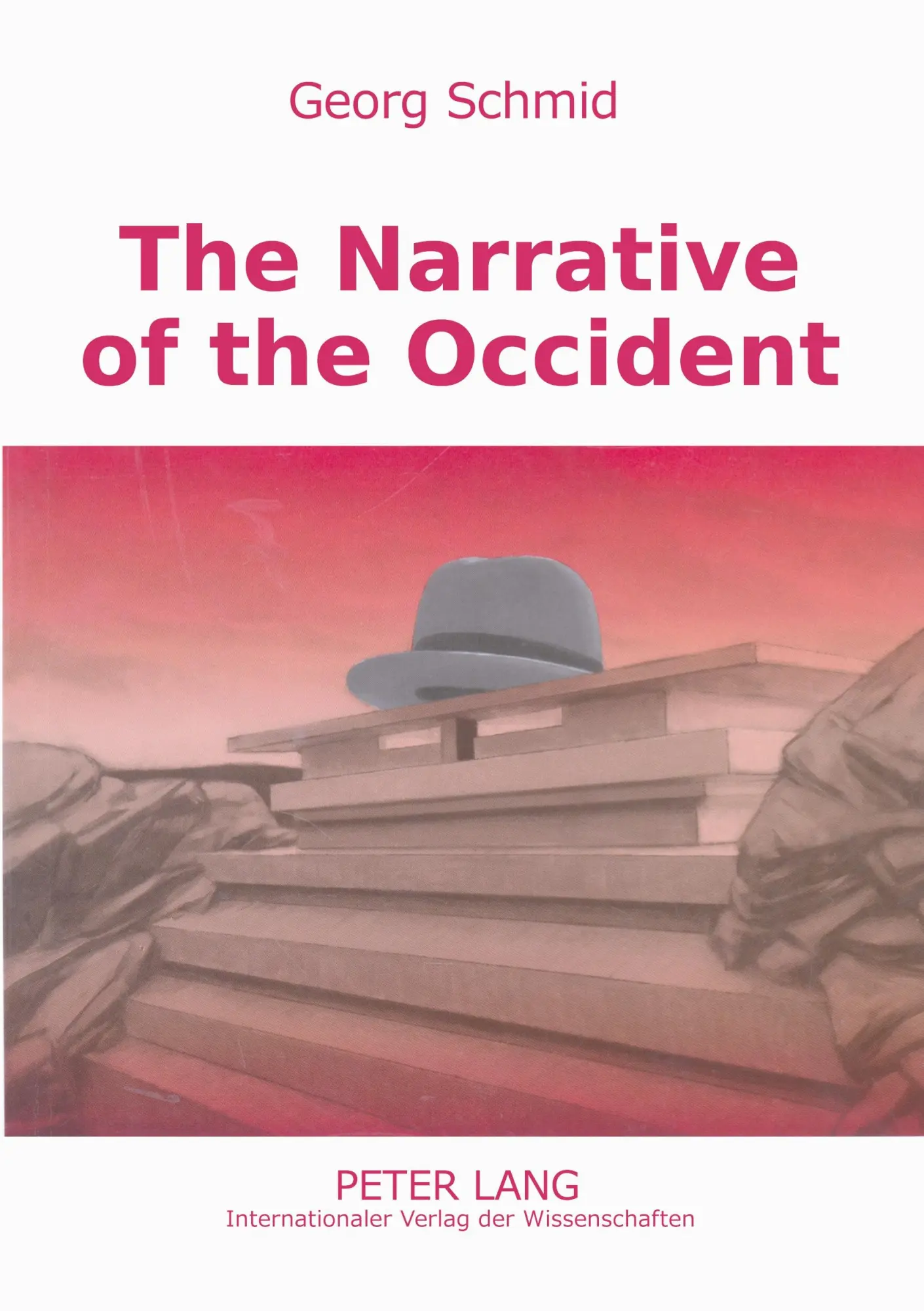 The Narrative of the Occident: An Essay on Its Present State