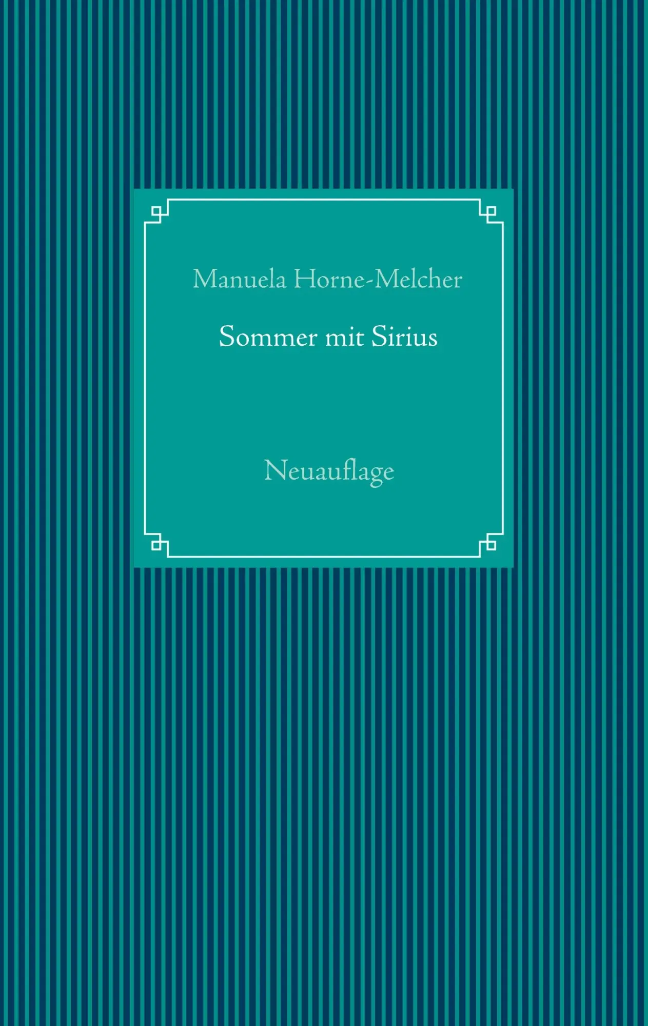 Sommer mit Sirius: Neuauflage