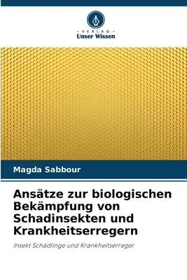 Cover: 9786206015628 | Ansätze zur biologischen Bekämpfung von Schadinsekten und...