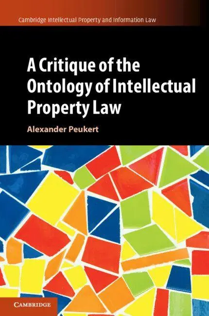 Cover: 9781108735728 | A Critique of the Ontology of Intellectual Property Law | Peukert