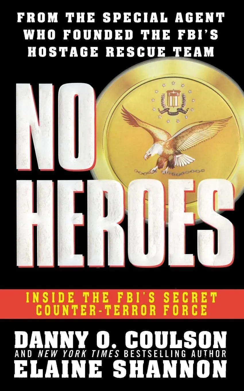 Cover: 9781501145728 | No Heroes | Danny O Coulson (u. a.) | Taschenbuch | No Series | 2016
