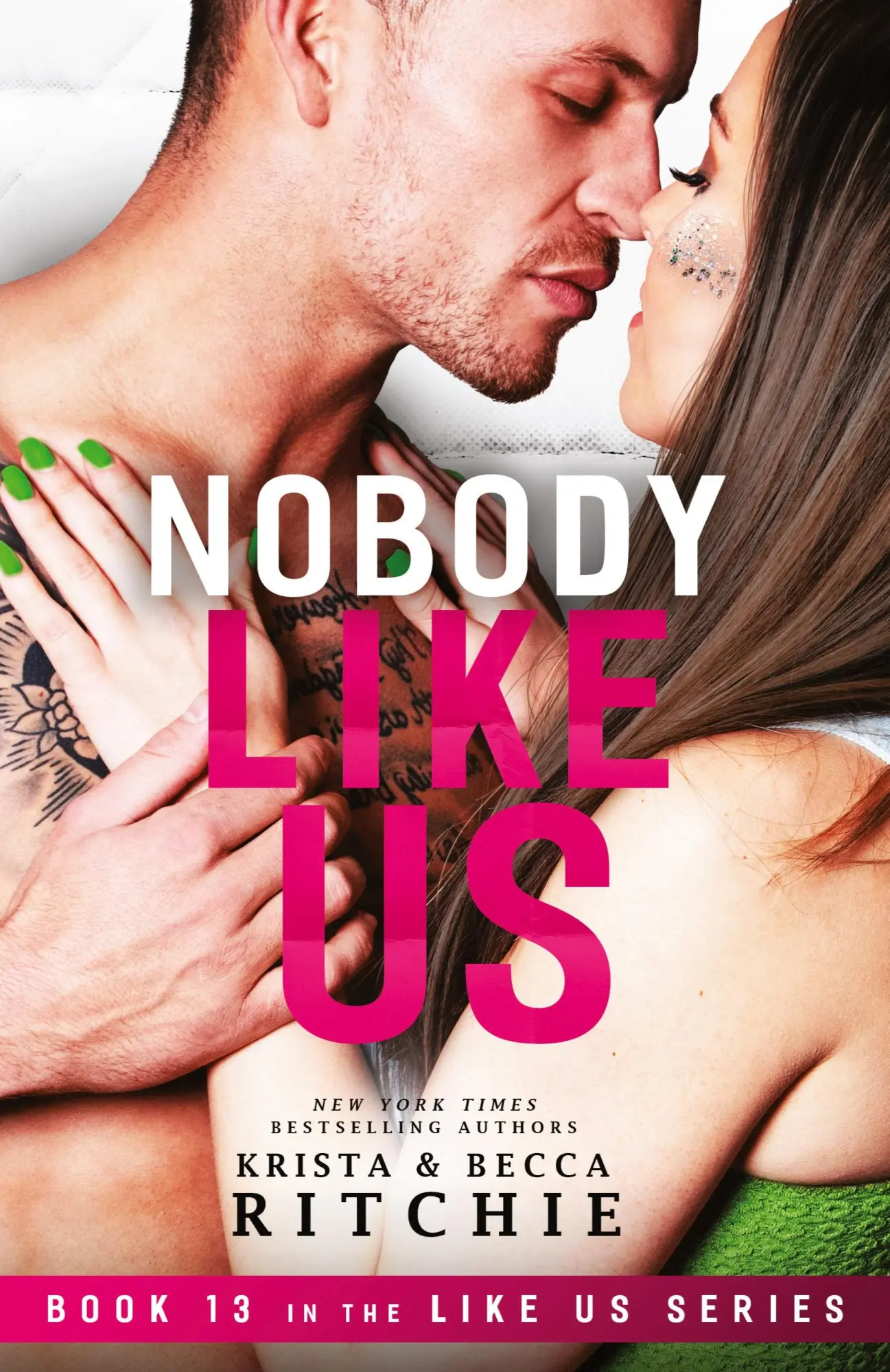Cover: 9781950165728 | Nobody Like Us | Like Us Series: Billionaires &amp; Bodyguards Book 13