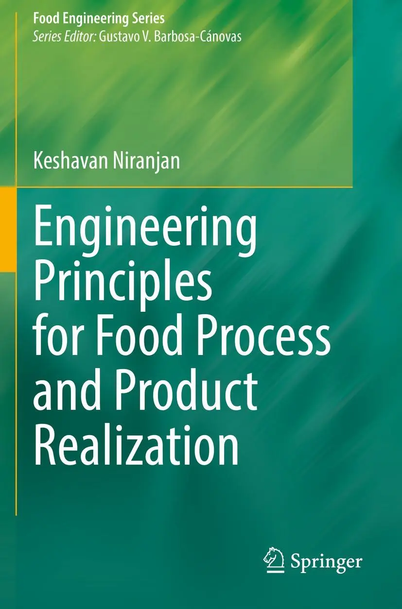 Engineering Principles for Food Process and Product Realization (Food Engineering Series)