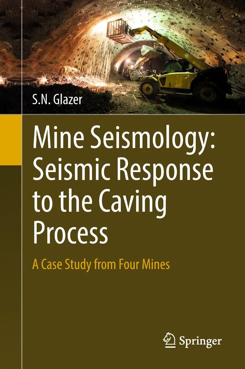 Cover: 9783319955728 | Mine Seismology: Seismic Response to the Caving Process | S. N. Glazer