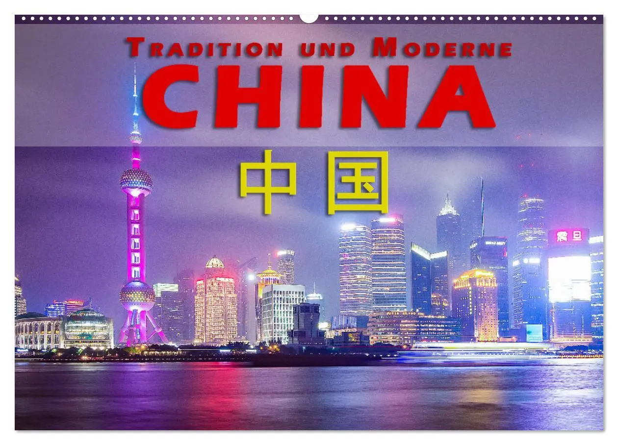Cover: 9783457875728 | China - Tradition und Moderne (Wandkalender 2026 DIN A2 quer),...