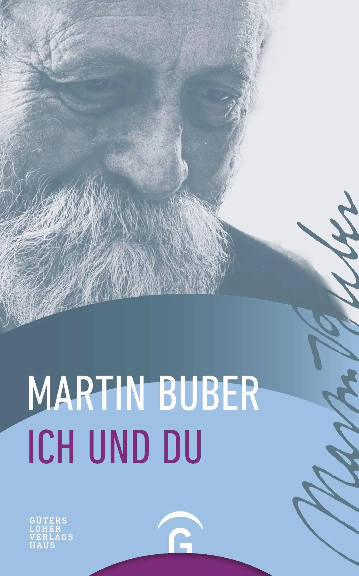 Cover: 9783579025728 | Ich und Du | Martin Buber | Taschenbuch | Lesebändchen | 144 S. | 1999