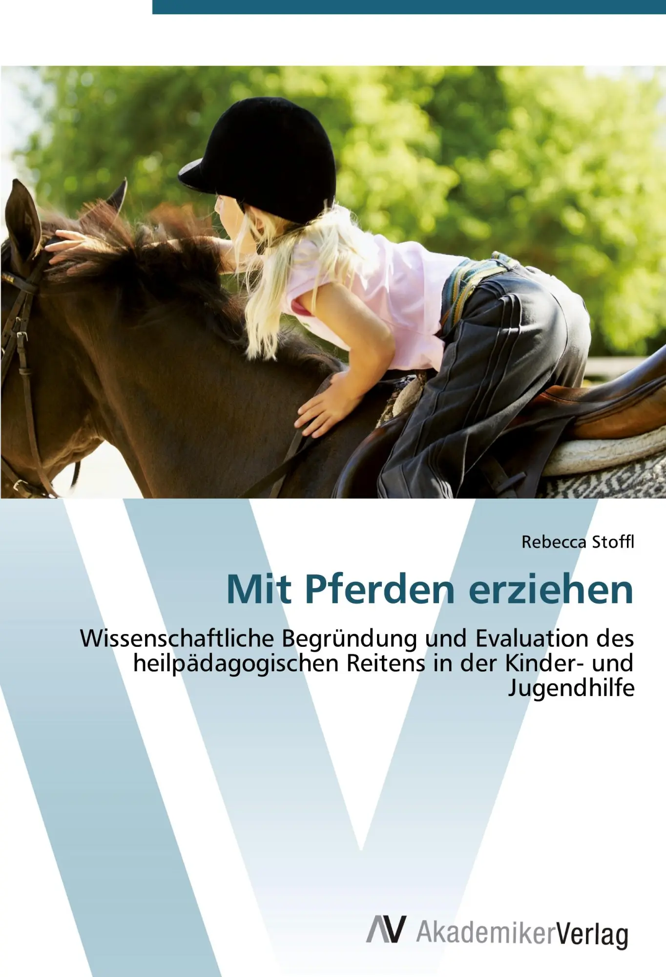 Cover: 9783639415728 | Mit Pferden erziehen | Rebecca Stoffl | Taschenbuch | 320 S. | Deutsch