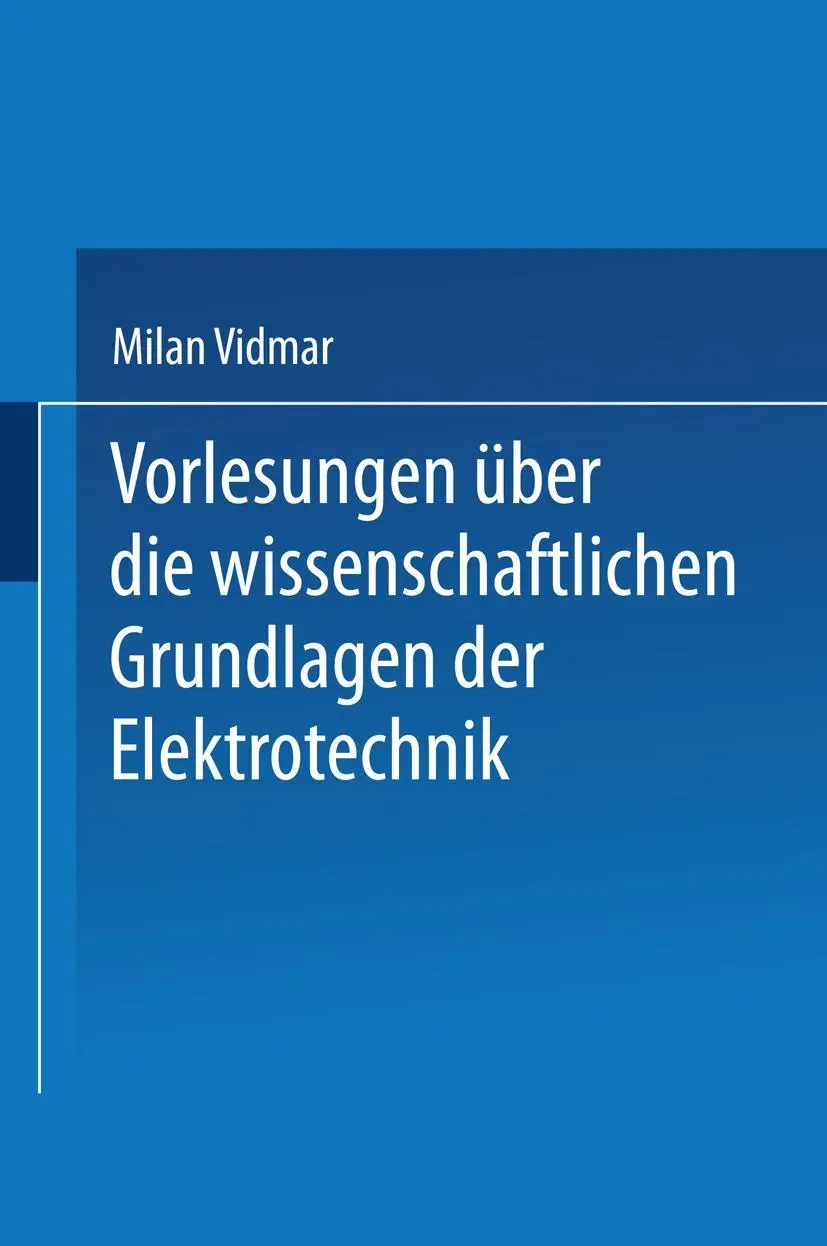 Cover: 9783642525728 | Vorlesungen über die wissenschaftlichen Grundlagen der Elektrotechnik
