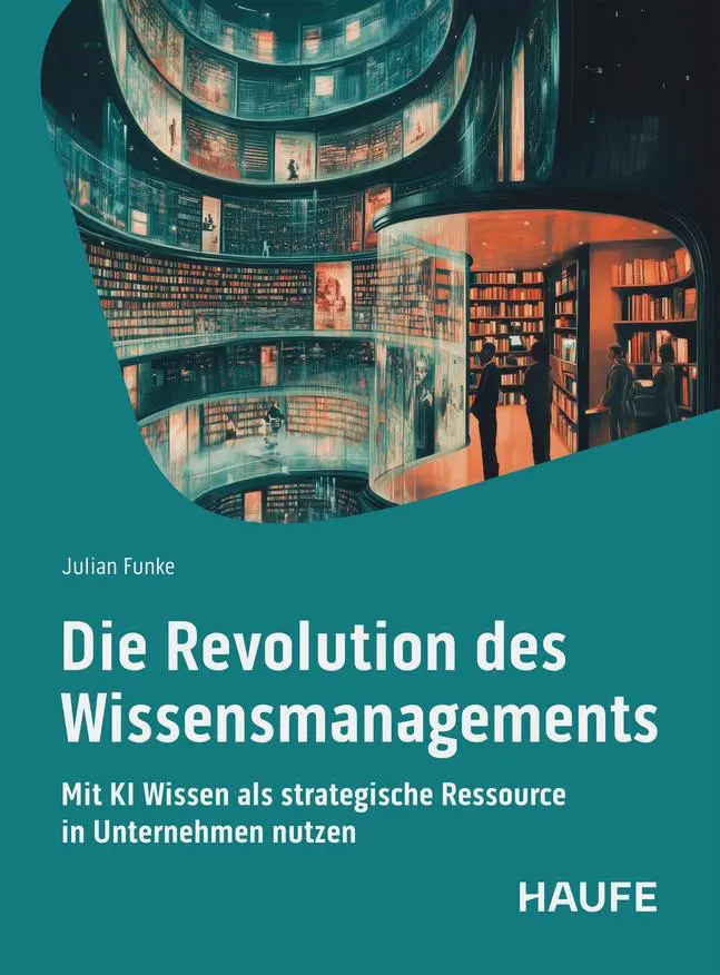 Cover: 9783648185728 | Die Revolution des Wissensmangements | Julian Funke | Taschenbuch