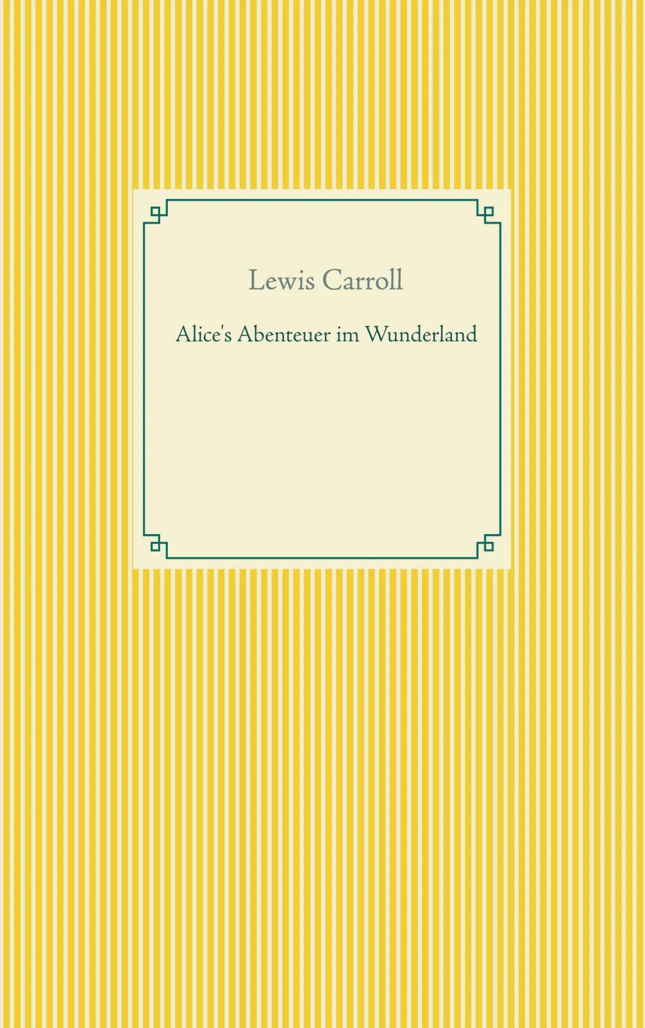 Cover: 9783753405728 | Alice's Abenteuer im Wunderland | Lewis Carroll | Taschenbuch | 104 S.