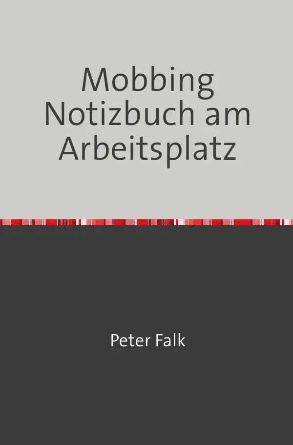 Cover: 9783757535728 | Mobbing Notizbuch am Arbeitsplatz für Mitarbeiter/Arbeitgeber | DE