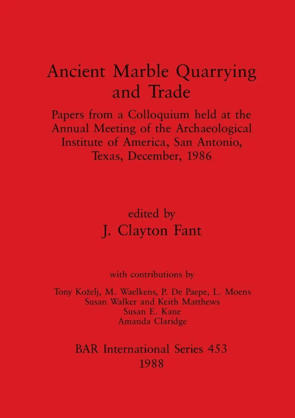 Cover: 9780860545828 | Ancient Marble Quarrying and Trade | J. Clayton Fant | Taschenbuch