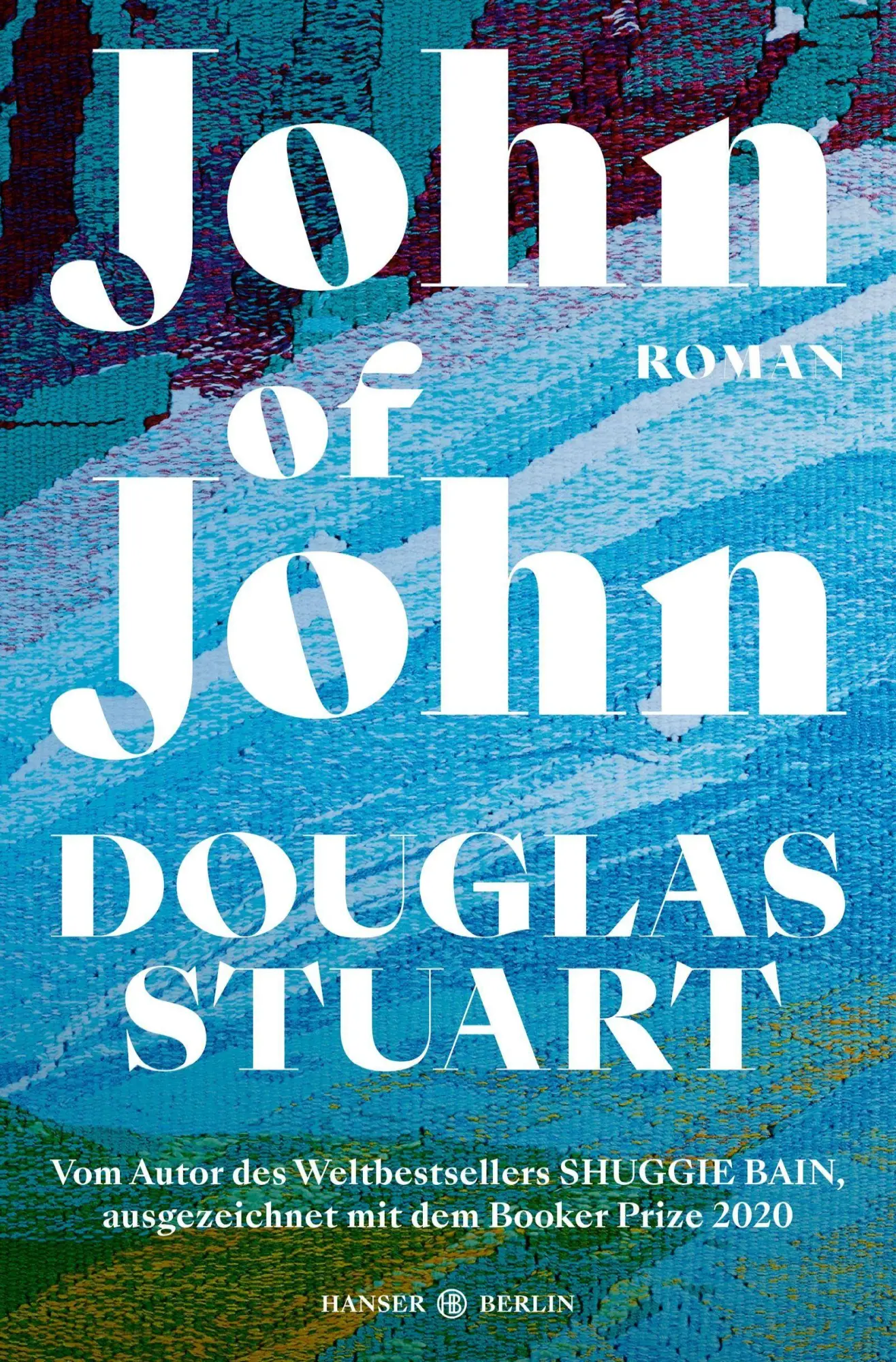Cover: 9783446285828 | John of John | Roman | Douglas Stuart | Buch | 560 S. | Deutsch | 2026