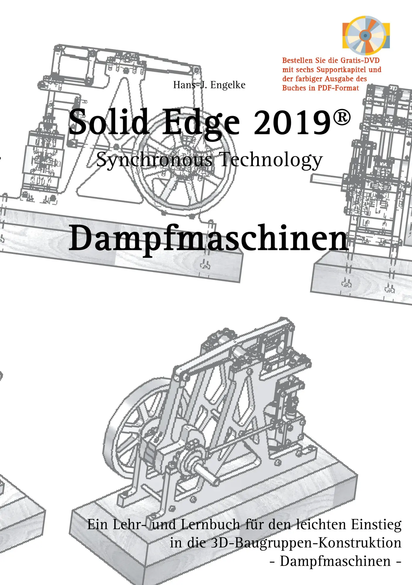 Cover: 9783746015828 | Solid Edge 2019 Dampfmaschinen | Hans-J. Engelke | Taschenbuch | 2019