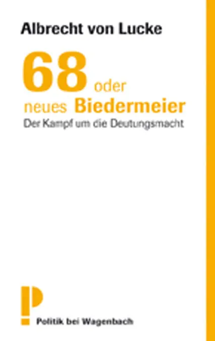 Cover: 9783803125828 | 68 oder neues Biedermeier | Albrecht von Lucke | Taschenbuch | 96 S.
