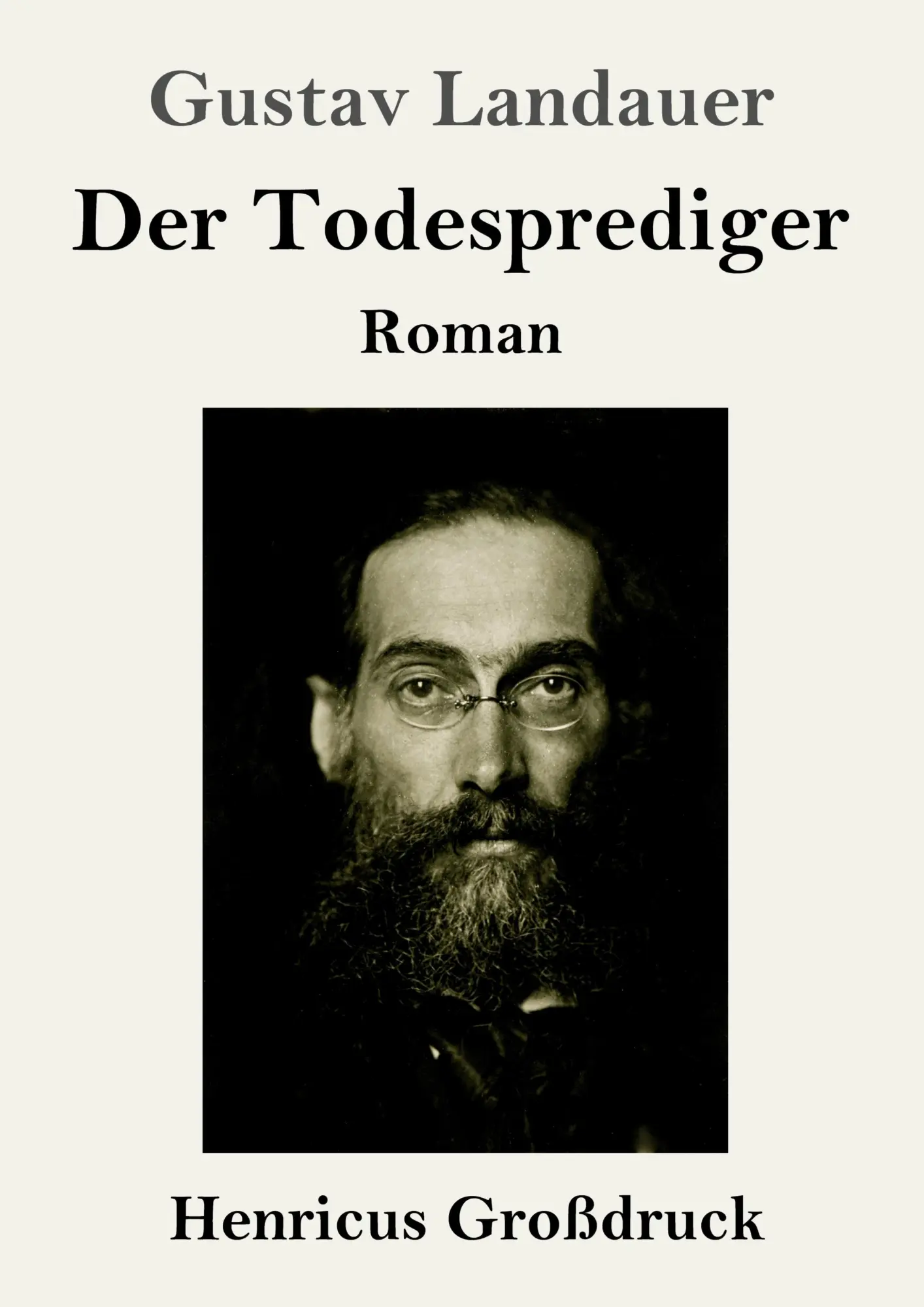 Cover: 9783847855828 | Der Todesprediger (Großdruck) | Roman | Gustav Landauer | Taschenbuch