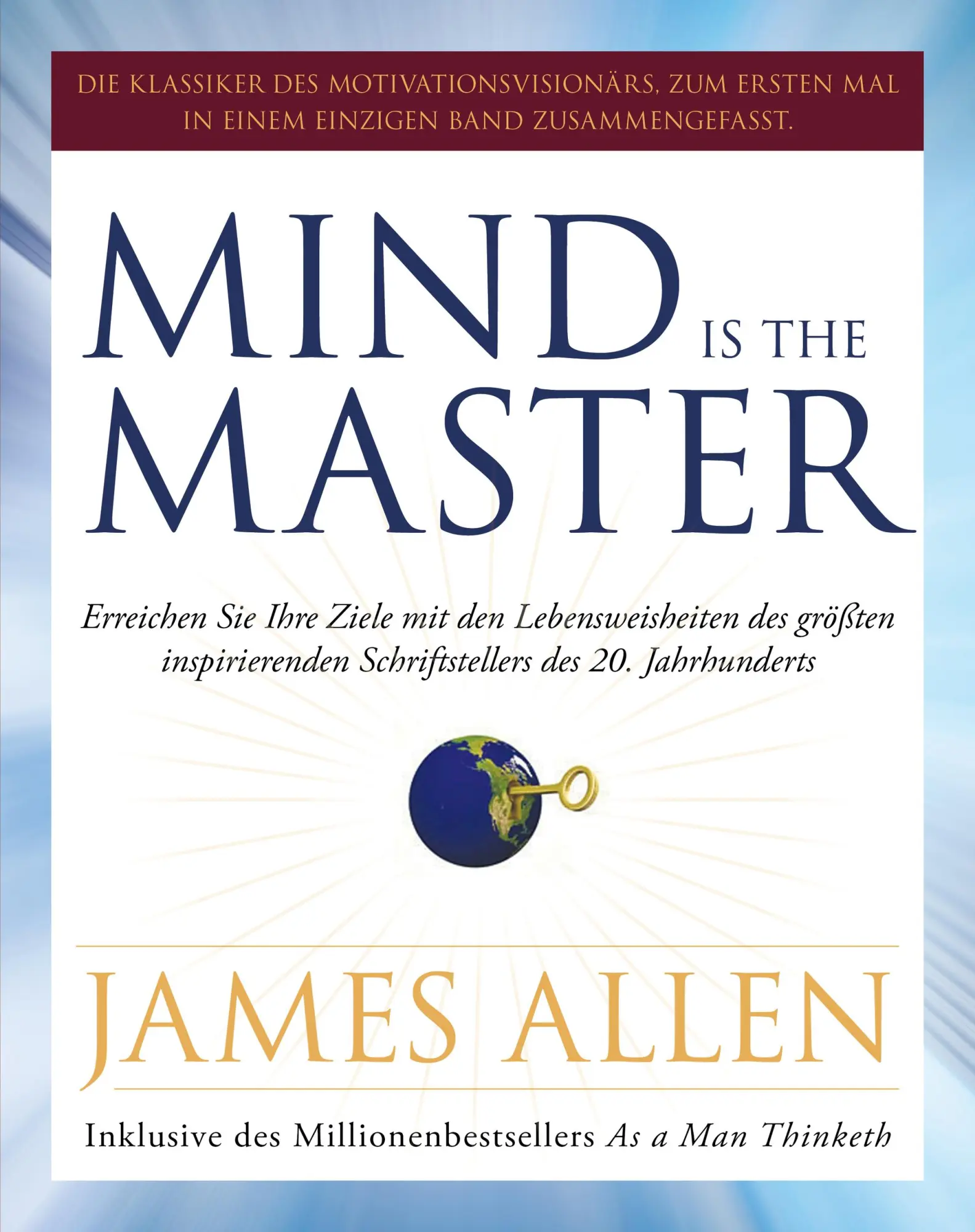Cover: 9783959725828 | Mind is the Master | James Allen | Taschenbuch | 736 S. | Deutsch