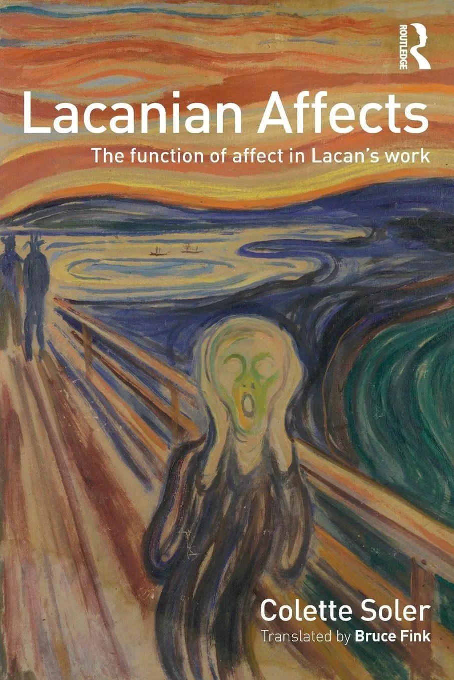 Cover: 9780415715928 | Lacanian Affects | The function of affect in Lacan's work | Soler